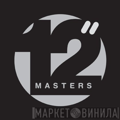 12" Masters - Винил CD и Кассеты лейбла 12" Masters на сайте МаркетВинила