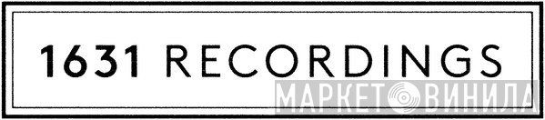 1631 Recordings - Винил CD и Кассеты лейбла 1631 Recordings на сайте МаркетВинила