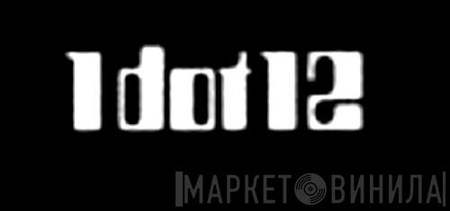 1dot12 - Винил CD и Кассеты лейбла 1dot12 на сайте МаркетВинила