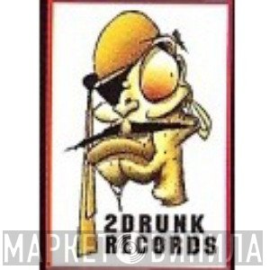 2 Drunk Records - Винил CD и Кассеты лейбла 2 Drunk Records на сайте МаркетВинила