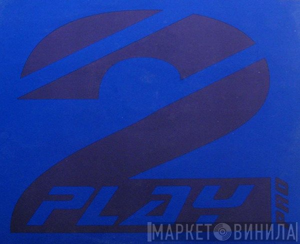 2-Play Pro - Винил CD и Кассеты лейбла 2-Play Pro на сайте МаркетВинила