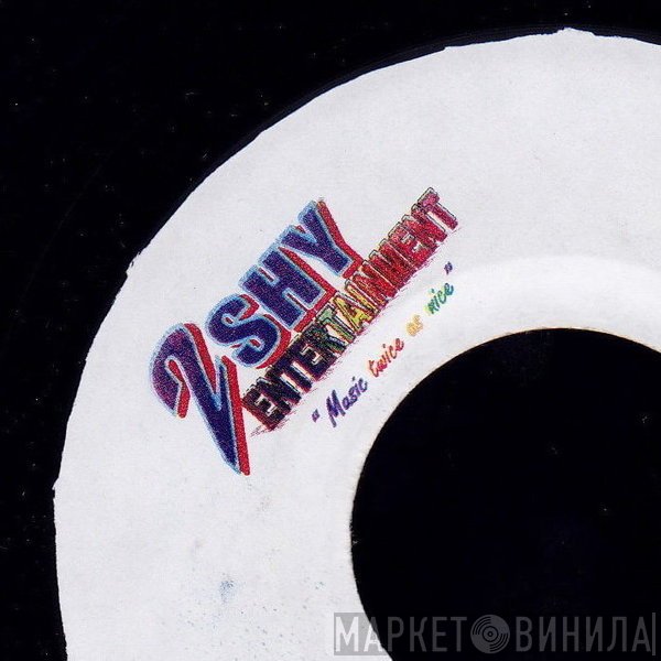 2 Shy Entertainment - Винил CD и Кассеты лейбла 2 Shy Entertainment на сайте МаркетВинила