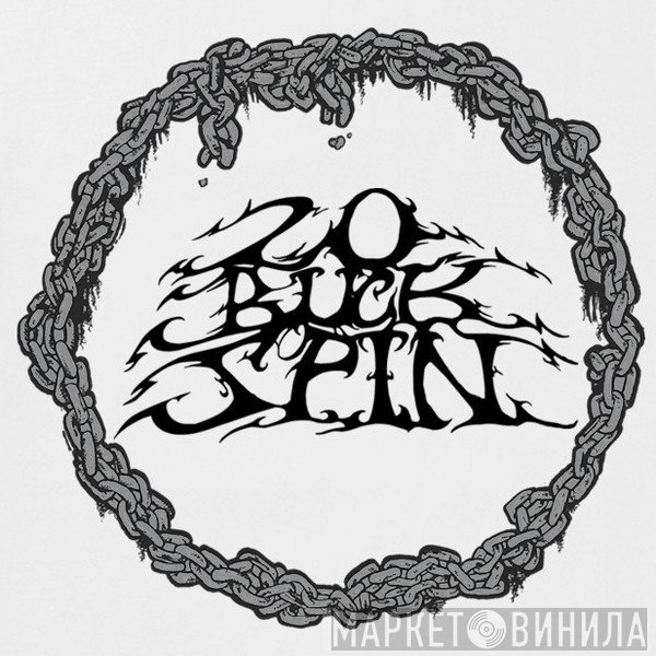 20 Buck Spin - Винил CD и Кассеты лейбла 20 Buck Spin на сайте МаркетВинила