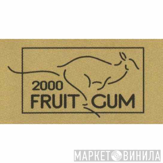 2000 Fruit Gum - Винил CD и Кассеты лейбла 2000 Fruit Gum на сайте МаркетВинила