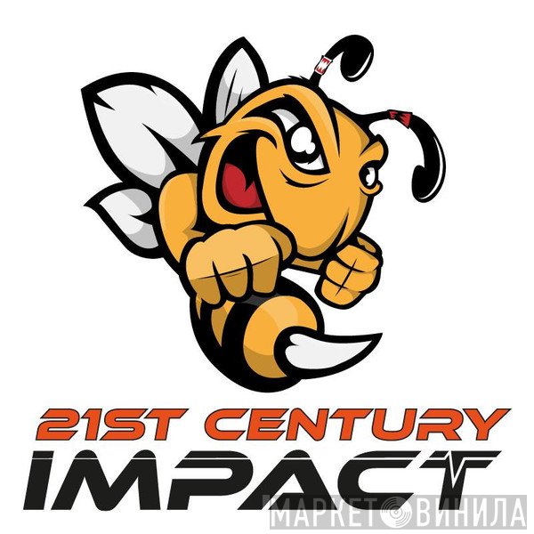 21st Century Impact - Винил CD и Кассеты лейбла 21st Century Impact на сайте МаркетВинила