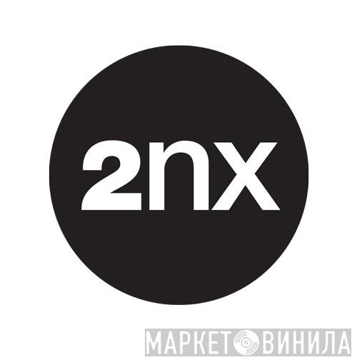 2NX - Винил CD и Кассеты лейбла 2NX на сайте МаркетВинила