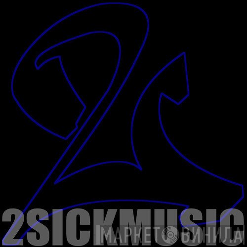 2Sick Music - Винил CD и Кассеты лейбла 2Sick Music на сайте МаркетВинила
