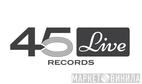 45 Live Records - Винил CD и Кассеты лейбла 45 Live Records на сайте МаркетВинила