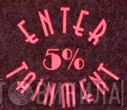 5% Entertainment - Винил CD и Кассеты лейбла 5% Entertainment на сайте МаркетВинила