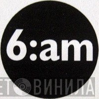 6:am - Винил CD и Кассеты лейбла 6:am на сайте МаркетВинила