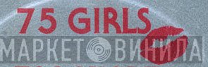 75 Girls Records and Tapes - Винил CD и Кассеты лейбла 75 Girls Records and Tapes на сайте МаркетВинила