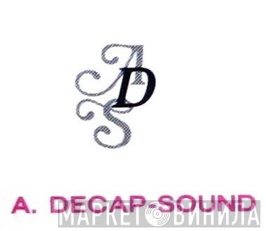 A. Decap - Sound - Винил CD и Кассеты лейбла A. Decap - Sound на сайте МаркетВинила