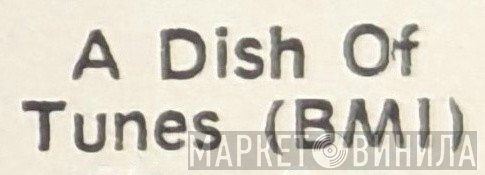 A-Dish-A-Tunes - Винил CD и Кассеты лейбла A-Dish-A-Tunes на сайте МаркетВинила