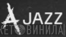A-Jazz - Винил CD и Кассеты лейбла A-Jazz на сайте МаркетВинила