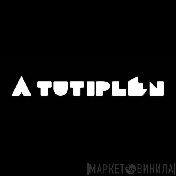 A Tutiplén - Винил CD и Кассеты лейбла A Tutiplén на сайте МаркетВинила