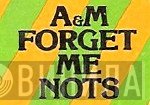 A&M Forget Me Nots - Винил CD и Кассеты лейбла A&M Forget Me Nots на сайте МаркетВинила