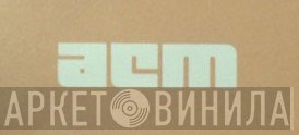 ACM - Винил CD и Кассеты лейбла ACM на сайте МаркетВинила