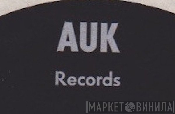 AUK Records - Винил CD и Кассеты лейбла AUK Records на сайте МаркетВинила