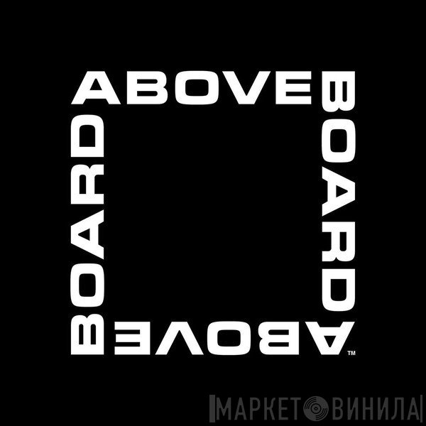 Above Board Projects - Винил CD и Кассеты лейбла Above Board Projects на сайте МаркетВинила