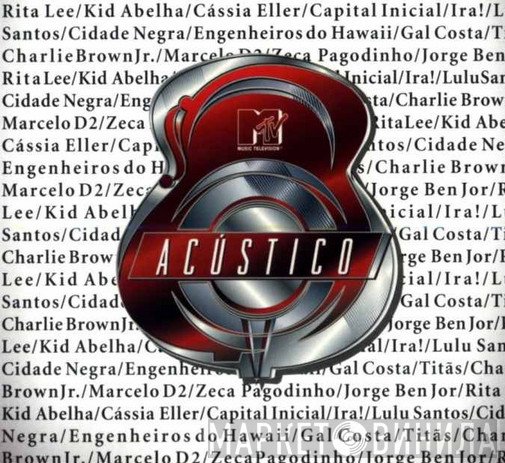 Acústico MTV - Винил CD и Кассеты лейбла Acústico MTV на сайте МаркетВинила