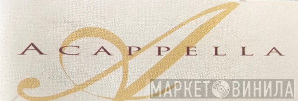Acappella Series - Винил CD и Кассеты лейбла Acappella Series на сайте МаркетВинила