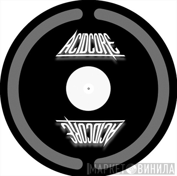 AcidCore Records - Винил CD и Кассеты лейбла AcidCore Records на сайте МаркетВинила