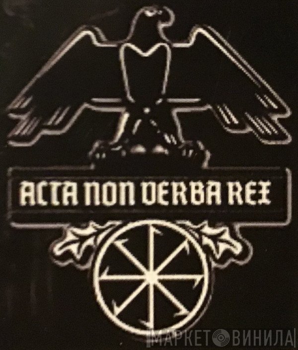Acta Non Verba Rex - Винил CD и Кассеты лейбла Acta Non Verba Rex на сайте МаркетВинила