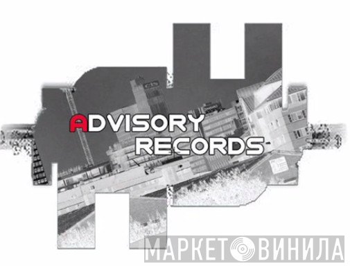 Advisory Records - Винил CD и Кассеты лейбла Advisory Records на сайте МаркетВинила