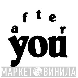 After You - Винил CD и Кассеты лейбла After You на сайте МаркетВинила