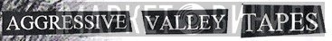 Aggressive Valley Tapes - Винил CD и Кассеты лейбла Aggressive Valley Tapes на сайте МаркетВинила