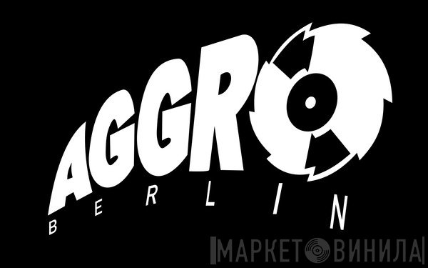 Aggro Berlin - Винил CD и Кассеты лейбла Aggro Berlin на сайте МаркетВинила