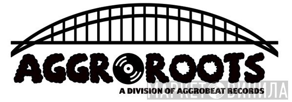 Aggroroots - Винил CD и Кассеты лейбла Aggroroots на сайте МаркетВинила