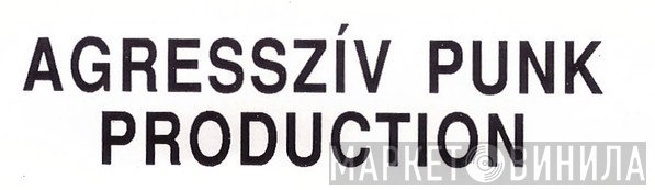 Agresszív Punk Production - Винил CD и Кассеты лейбла Agresszív Punk Production на сайте МаркетВинила