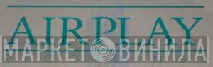 Airplay Recordings - Винил CD и Кассеты лейбла Airplay Recordings на сайте МаркетВинила