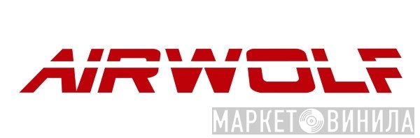 Airwolf - Винил CD и Кассеты лейбла Airwolf на сайте МаркетВинила