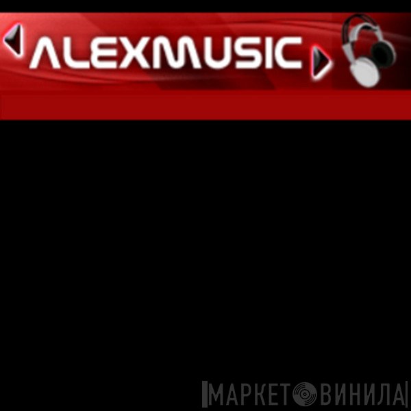 Alexmusic - Винил CD и Кассеты лейбла Alexmusic на сайте МаркетВинила