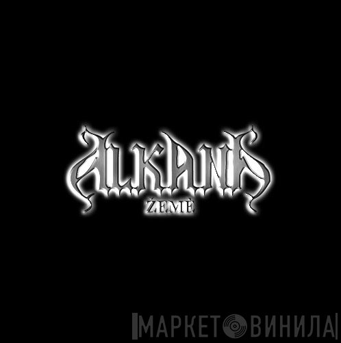 Alkana Žemė - Винил CD и Кассеты лейбла Alkana Žemė на сайте МаркетВинила
