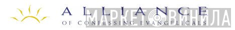 Alliance Of Confessing Evangelicals - Винил CD и Кассеты лейбла Alliance Of Confessing Evangelicals на сайте МаркетВинила