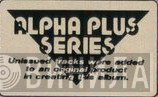 Alpha Plus Series - Винил CD и Кассеты лейбла Alpha Plus Series на сайте МаркетВинила