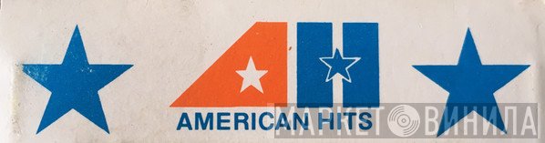 American Hits - Винил CD и Кассеты лейбла American Hits на сайте МаркетВинила