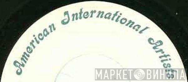 American International Artists - Винил CD и Кассеты лейбла American International Artists на сайте МаркетВинила