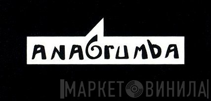 Anagrumba - Винил CD и Кассеты лейбла Anagrumba на сайте МаркетВинила