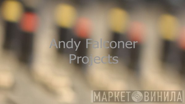Andy Falconer Projects - Винил CD и Кассеты лейбла Andy Falconer Projects на сайте МаркетВинила