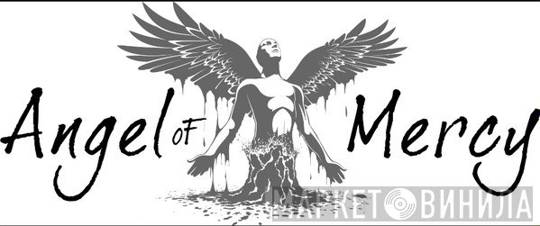 Angels Of Mercy - Винил CD и Кассеты лейбла Angels Of Mercy на сайте МаркетВинила