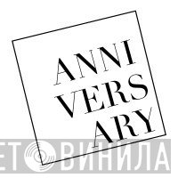 Anniversary Group Arts - Винил CD и Кассеты лейбла Anniversary Group Arts на сайте МаркетВинила