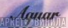 Aquar - Винил CD и Кассеты лейбла Aquar на сайте МаркетВинила