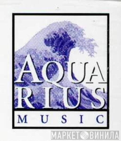Aquarius Music - Винил CD и Кассеты лейбла Aquarius Music на сайте МаркетВинила