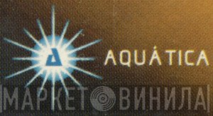 Aquatica - Винил CD и Кассеты лейбла Aquatica на сайте МаркетВинила