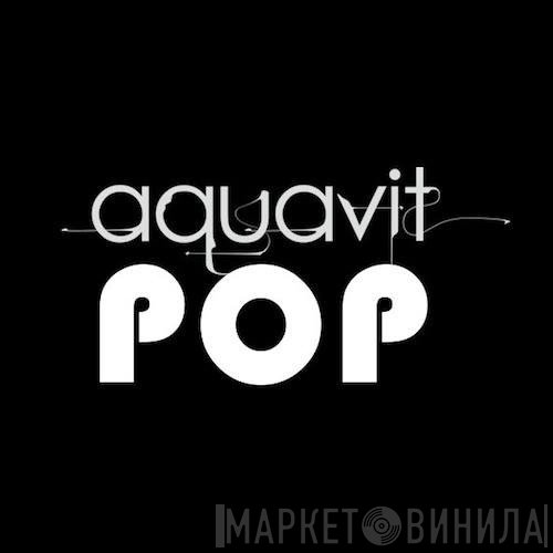 Aquavit Pop - Винил CD и Кассеты лейбла Aquavit Pop на сайте МаркетВинила