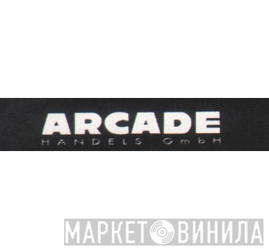 Arcade Handels GmbH - Винил CD и Кассеты лейбла Arcade Handels GmbH на сайте МаркетВинила